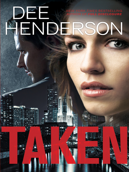Title details for Taken by Dee Henderson - Available